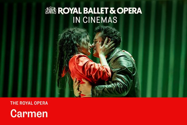 Two people embracing. Text that reads 'Royal Opera and Ballet in cinemas'.