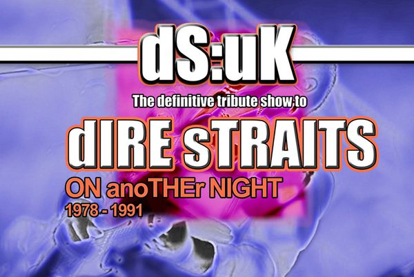 Text that reads 'ds:uk the definitive tribute show to Dire Straits'